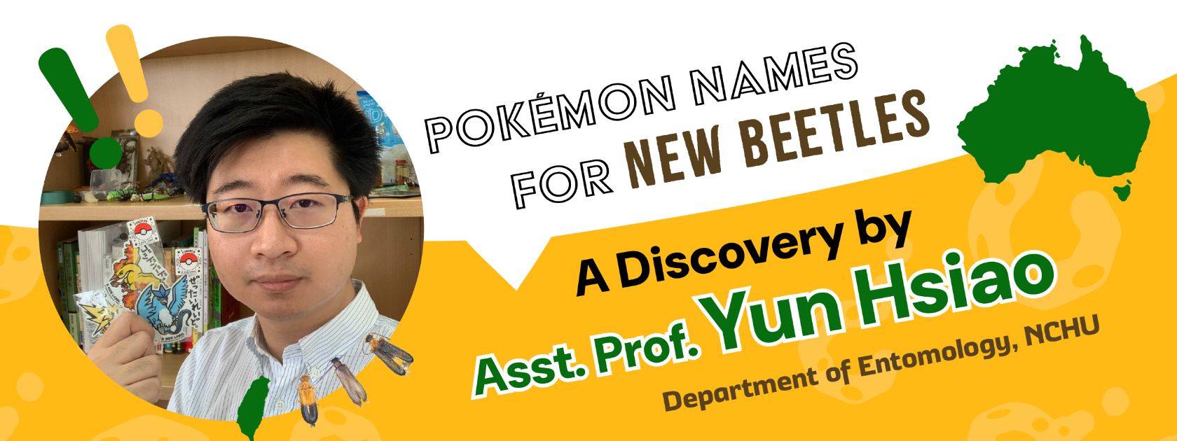 Pokémon Names for New Beetles: A Discovery by Asst. Prof. Yun Hsiao