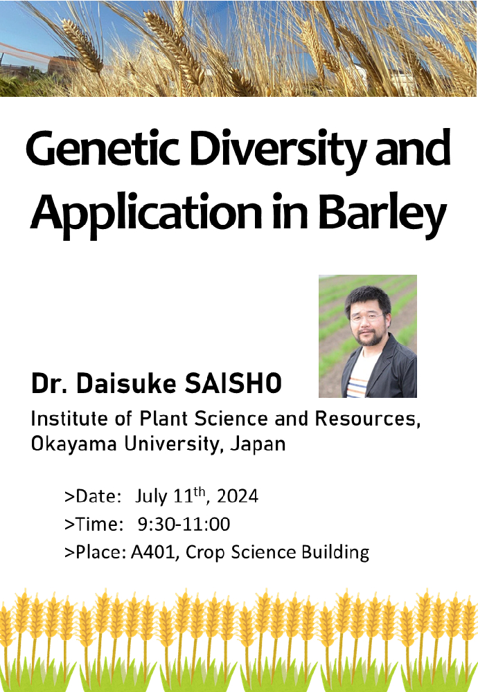 【J-Speech】 Dr. Daisuke SAISHO－"Genetic Diversity and  Application in Barley" on July 11th, 2024